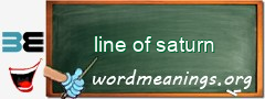 WordMeaning blackboard for line of saturn